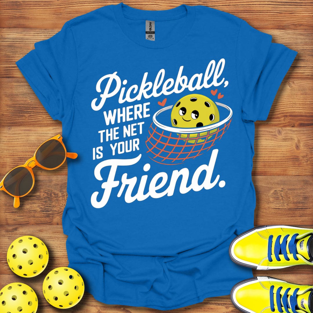 Pickleball Net Is Friend T-Shirt