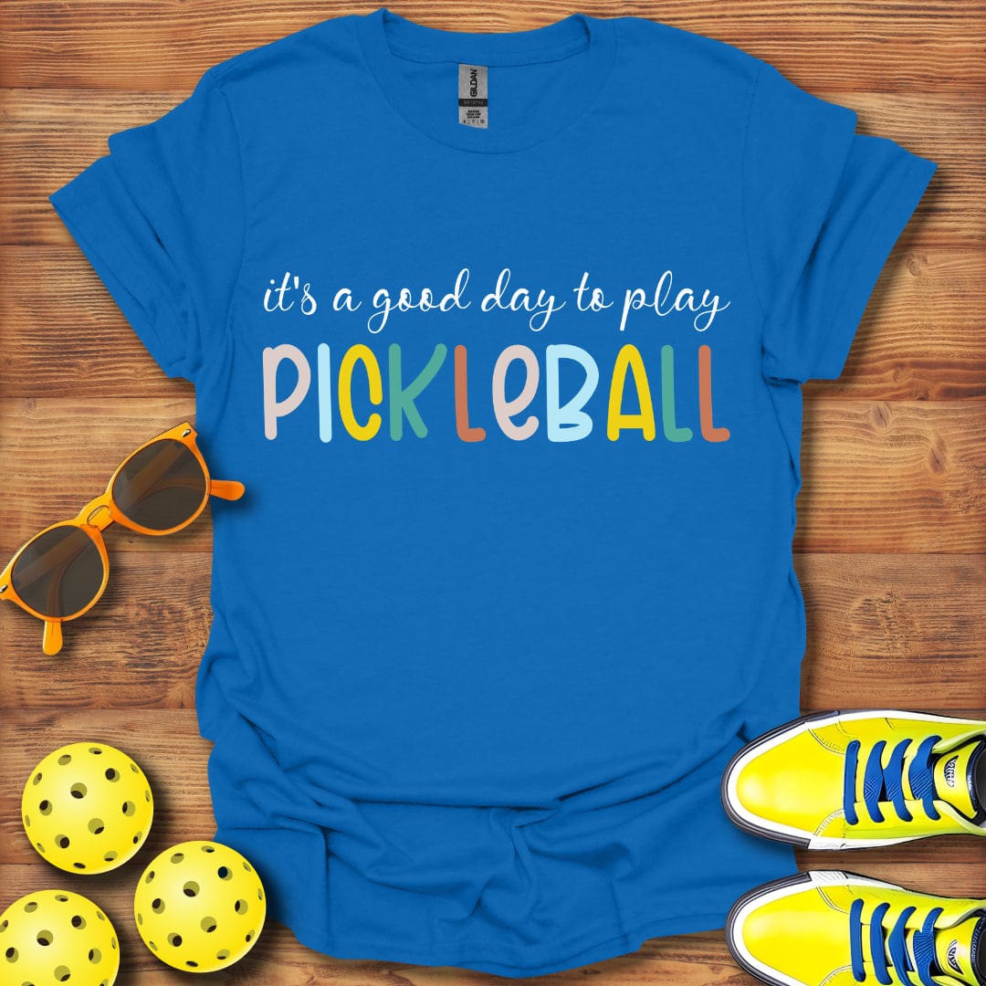 It's A Good Day T-Shirt