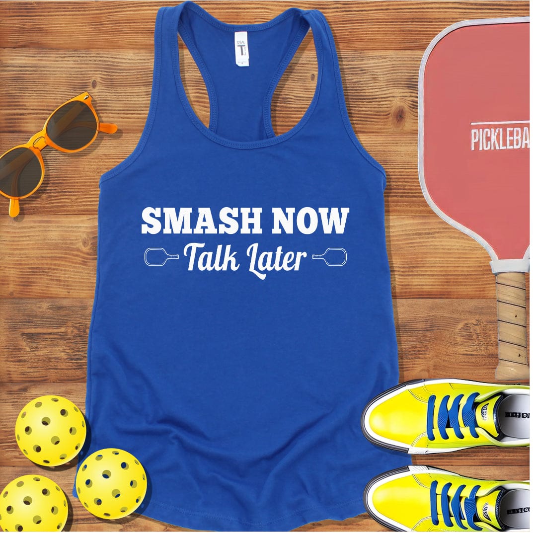 Smash Now Talk Later Pickleball Racerback Tank Top