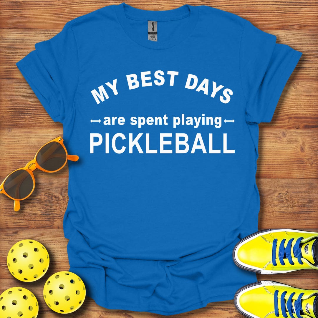 My Best Days Pickleball T-Shirt