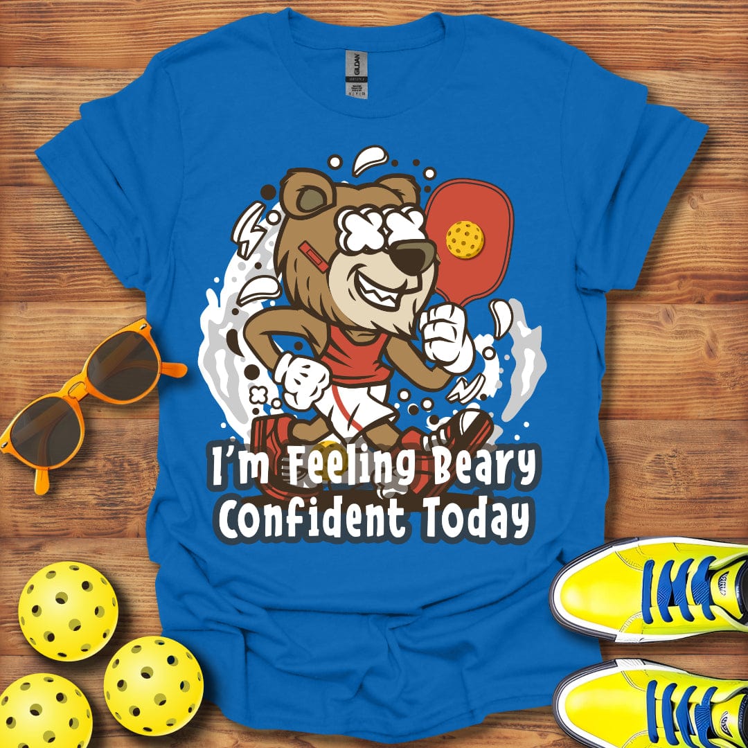 I'm Feeling Beary Confident T-Shirt