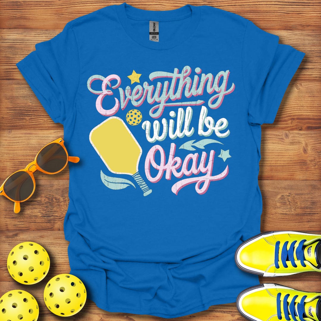 Everything's Okay In Pickleball T-Shirt