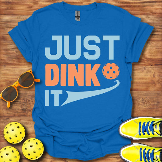Just Dink It Pickleball T-Shirt