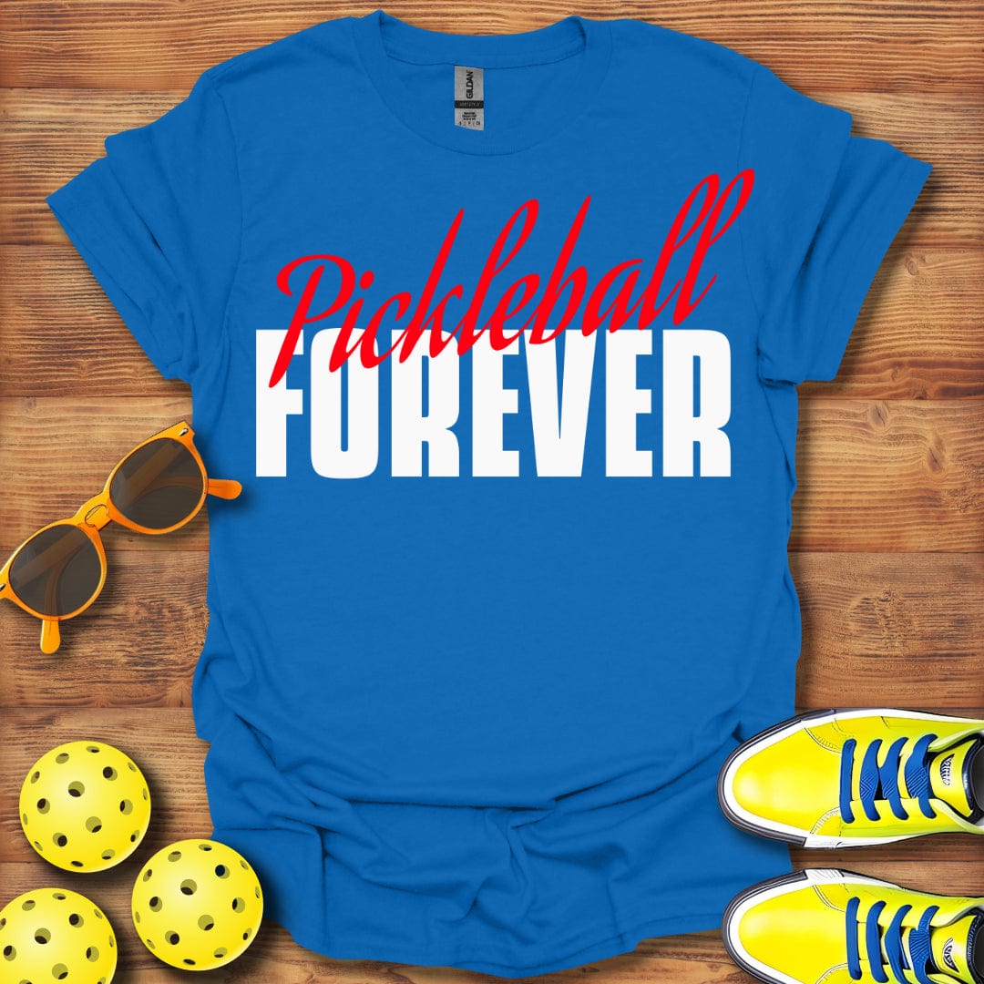 Pickleball Forever T-Shirt