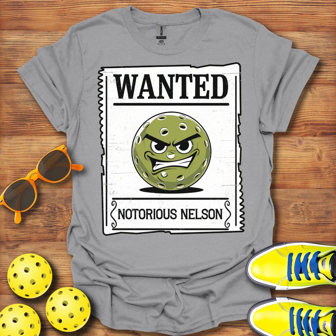 "Wanted" Notorious Nelson Pickleball T-Shirt