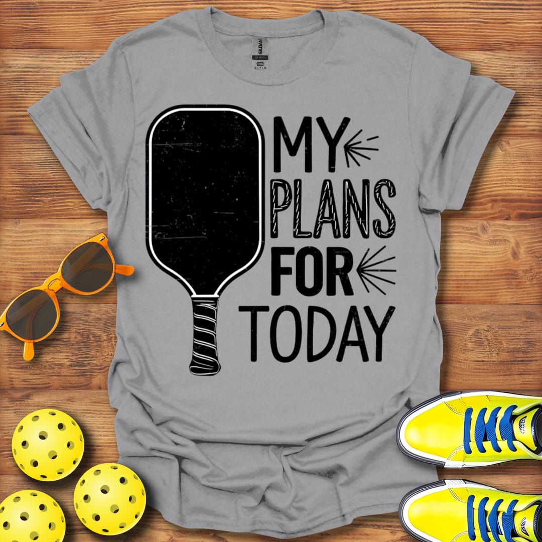 My Pickleball Plans Today T-Shirt