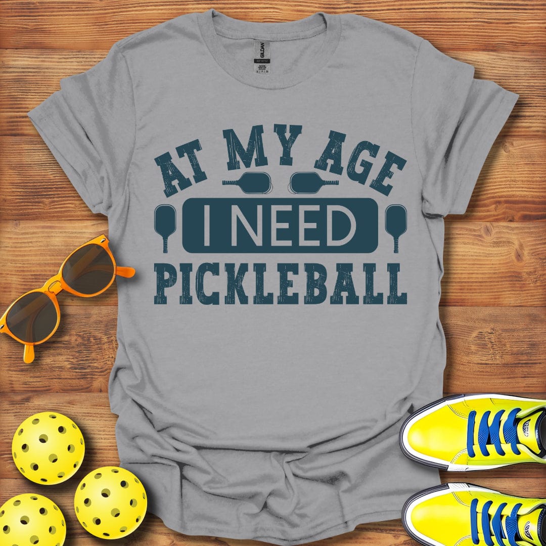 I Need Pickleball T-Shirt