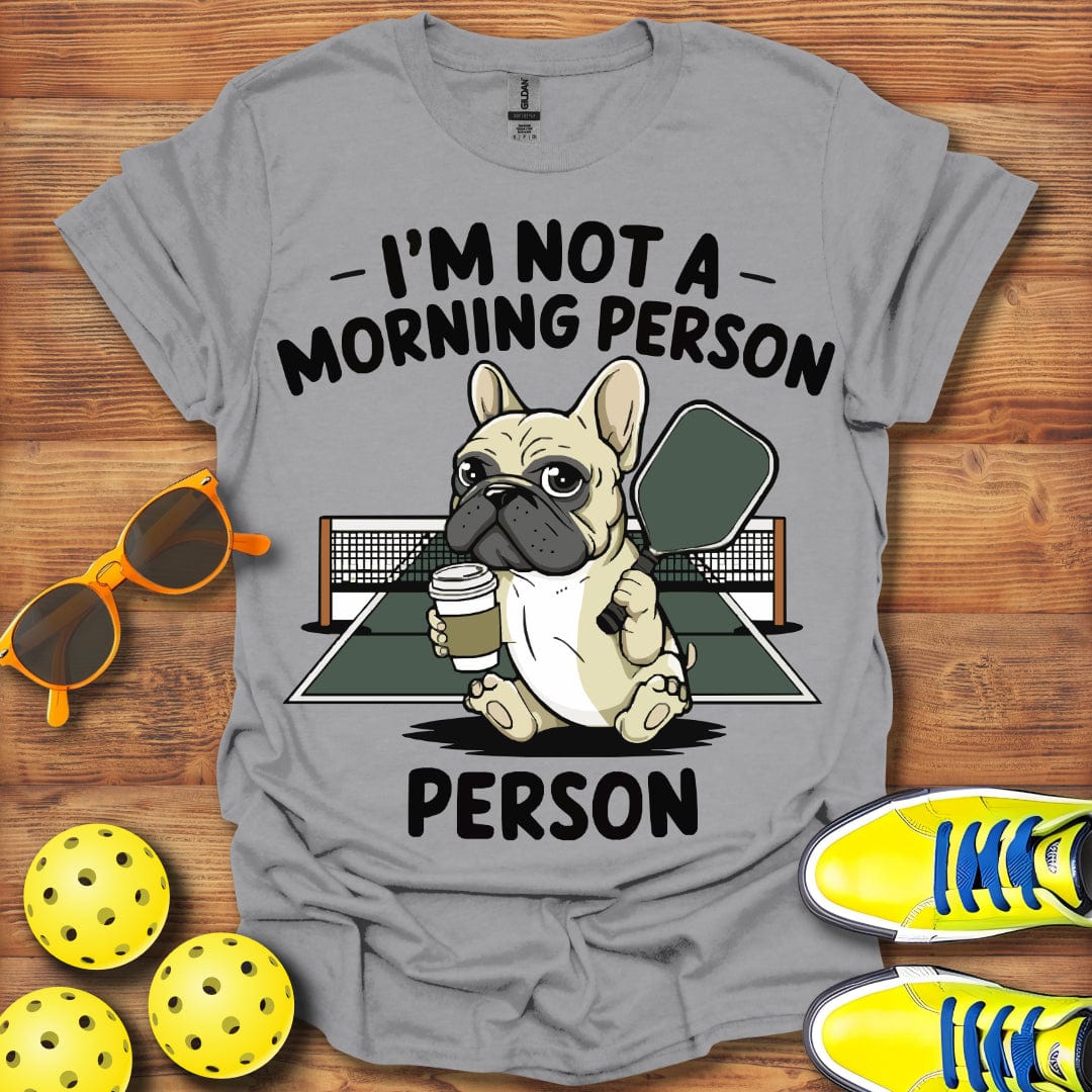 Not Morning Person T-Shirt