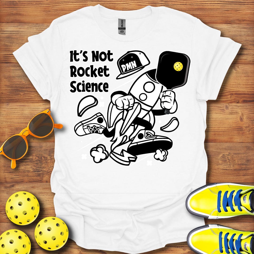 It's Not Rocket Science T-Shirt