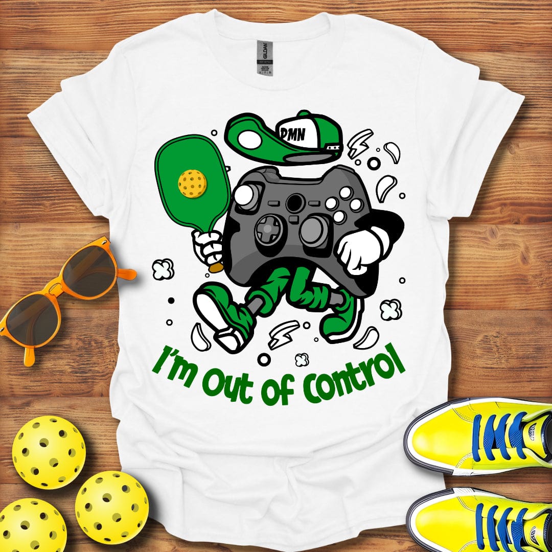 I'm Out Of Control T-Shirt