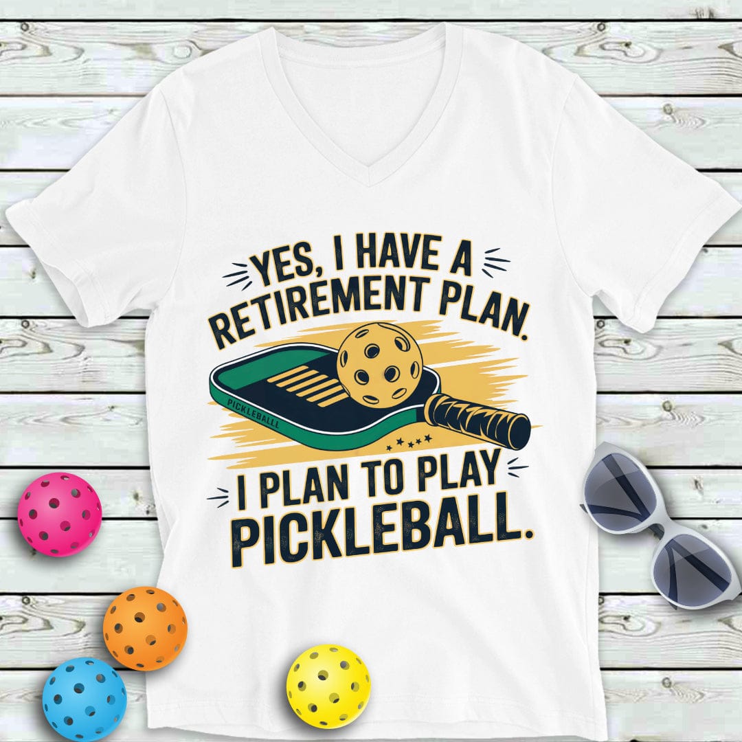 My Retirement Plan Pickleball V-Neck Tee