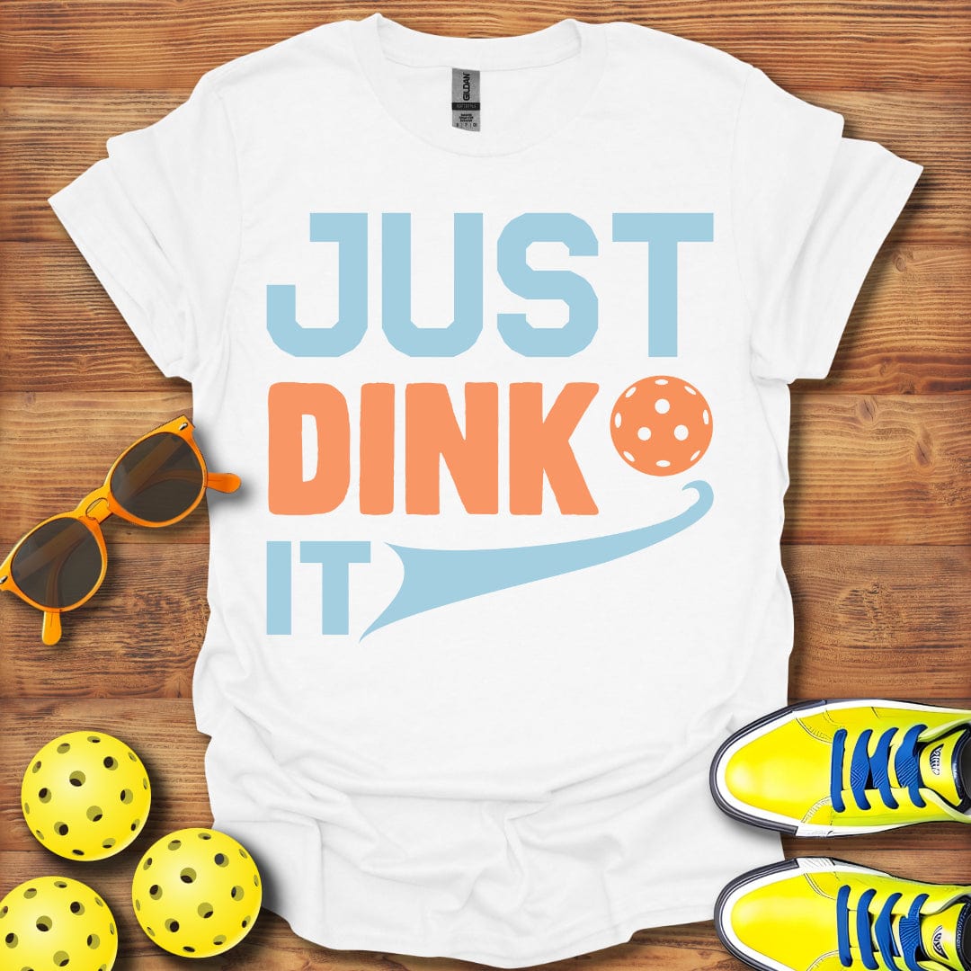Just Dink It Pickleball T-Shirt