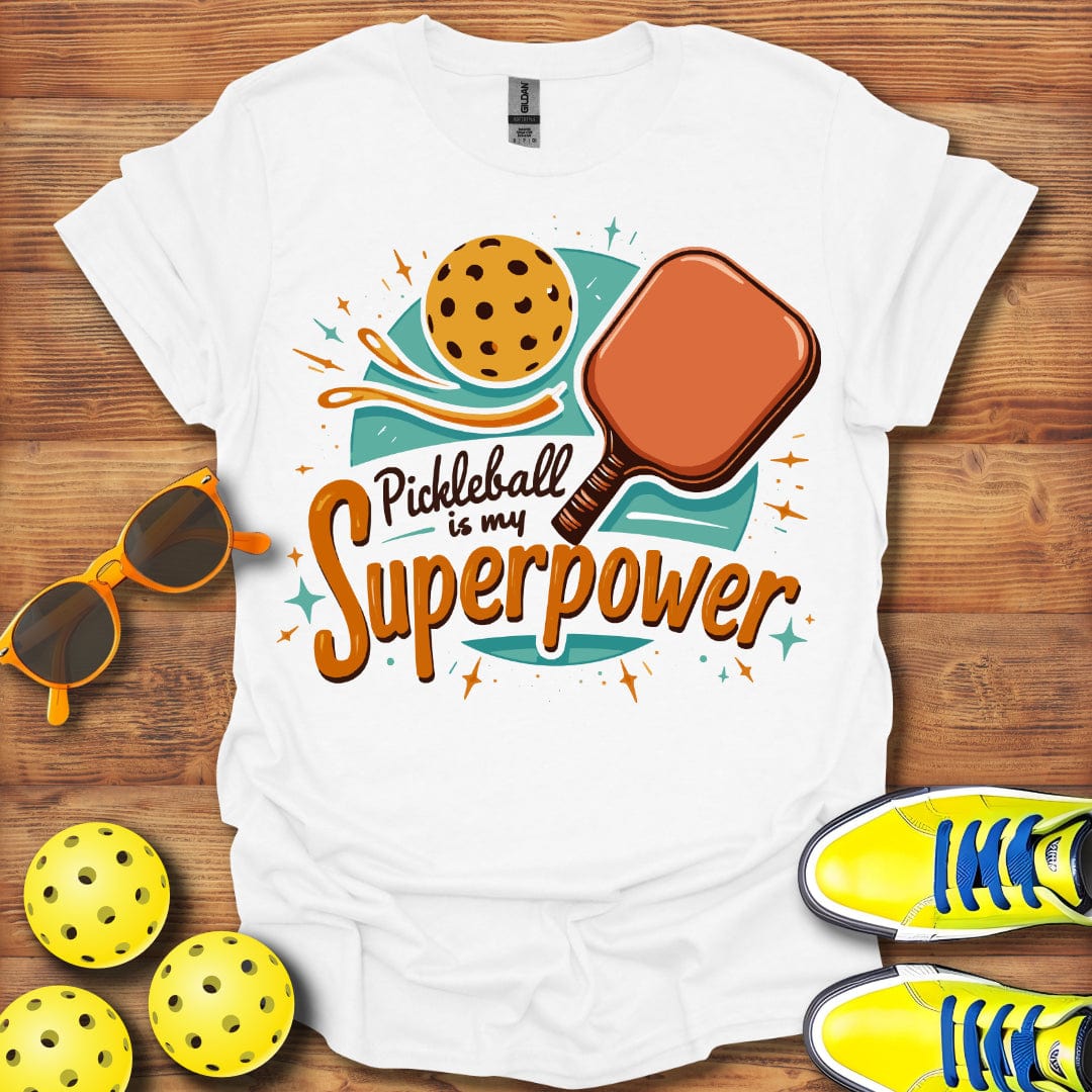 Pickleball Is My Superpower T-Shirt