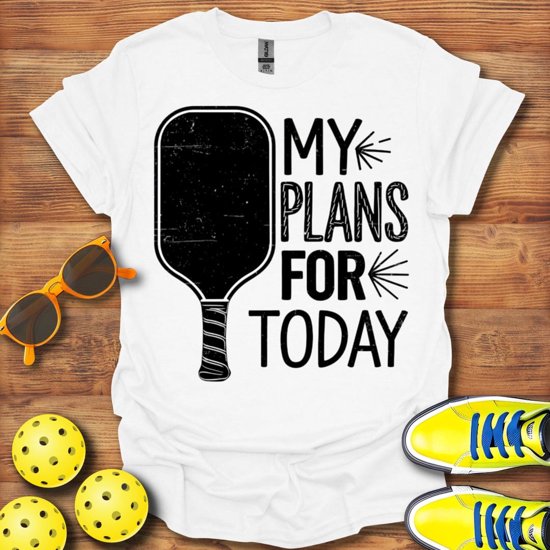 My Pickleball Plans Today T-Shirt